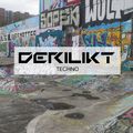 DERILIKT Techno 8 (feat. T78, Kaspar, 2nd Phase, AKKI, Chris Veron, Cosmic Boys) [Techno Mix]