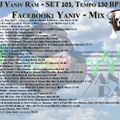 DJ Yaniv Ram - SET103, Tempo 130 BPM