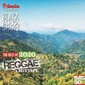 Blaka Blaka Show - The Best of 2020 Reggae Mixtape