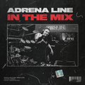 Adrena Line - In The Mix: June 2021