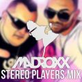 DjMadRoxx - Stereo Players Mix