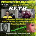 Prone's Mixed Bag with Special Guest 'BETH' - Indie Soul Radio
