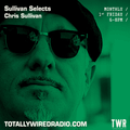 Sullivan Selects - Chris Sullivan ~ 03.11.23