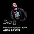 Cafe Mambo Ibiza - Mambo Radio #069 (ft. Andy Baxter Guest Mix)