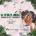 Dynamic Podcast Series Ep 04 - Guest Mix By Bodai