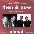 Then & Now | Episode 17 || Tube & Berger
