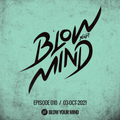 Johnnie Pappa - Blow Your Mind EP010 (03-Oct-2021)
