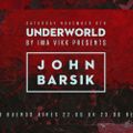 Underworld by Ima Vikk presents John Barsik - Episode #26