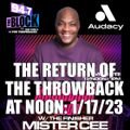 MISTER CEE THE RETURN OF THE THROWBACK AT NOON 94.7 THE BLOCK NYC 1/17/23