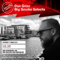 Don Grizz: Big Smoke Selecta - 06/03/21