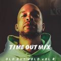 TIME OUT MIX - OLD BUT GOLD #2 //90s & 00s R&B & HIP HOP//( Follow me on www.twitch.tv/deejay_sim )