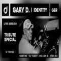Gary D. Identity Tribute Special by MartinK, DJ Yanny, Mellow D, High-Ko