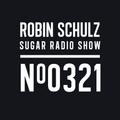 Robin Schulz | Sugar Radio 321