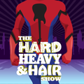336 - Super Hero Metal - The Hard, Heavy & Hair Show with Pariah Burke