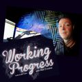 Working Progress with Rob Crosbie - 26/11/2020