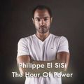 Philippe El Sisi - The Hour of Power 061