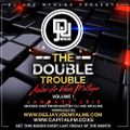 The Double Trouble Mixxtape 2016 Volume 1