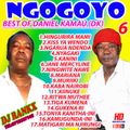 Ngogoyo Vol 6 Best of Daniel Kamau(D.K) Dj Rankx