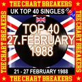 UK TOP 40 : 21 - 27 FEBRUARY 1988 - THE CHART BREAKERS