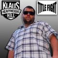 Klaus 'Heavyweight' Hill - Title Fight