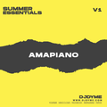Summer Essentials | Amapiano