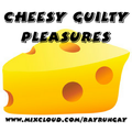 Ray Rungay Cheesy Guilty Pleasures