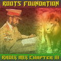 Roots Foundation Part 3 - RADIX Roots Reggae mix