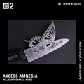 Axcess Amnesia w/ Jenny Sayaka Nono - 22nd January 2021