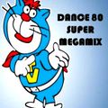 DANCE 80 SUPER MEGAMIX BY  STEFANO DJ STONEANGELS