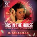 Dj Melodious plays on Dr's In The House  (2 Aug 2019)