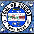 Soul On Sunday Show - 04/07/21, Tony Jones on MônFM Radio * * S U M M E R ** S O U L **