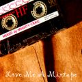 Love Me A Mixtape