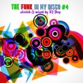 The Funk In My Disco Vol 4
