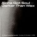 The Mixtape Shop In-Store: Aloha Got Soul x Darker Than Wax