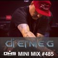 DMS MINI MIX WEEK #485 DJ ERNIE G