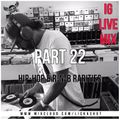 IG LIVE MIX Part 22 ( Hip-Hop & R-n-B Rarities )