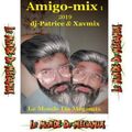 Amigo-mix 1(Dj Patrice & Xavmix 2019)