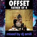 Offset - Father of 4 Mix 2019 Album