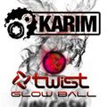 Karim - Twist Vs Glowball Promo, NYD 2012