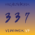 Trace Video Mix #337 VF by VocalTeknix