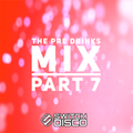 The Pre Drinks Mix (Part 7)