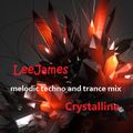 melodic techno and trance mix - LeeJames - Crystalline