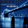 Dark City | Modern Rock | DJ Mikey