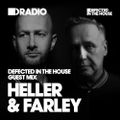 Defected In The House Radio 08.02.16 Guest Mix Heller & Farley