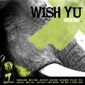 WISH YU RIDDIM | PRODUCED & MIXED BY 90 DEGREE RECORDS