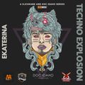 Techno Explosion #14 | Guestmix EKATERINA