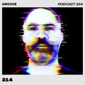 Groove Podcast 284 - 214