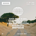 SuperSoundGlobal w/ BalearicEric (16/12/21)