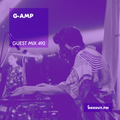 Guest Mix 492 - G-Amp [15-10-2021]