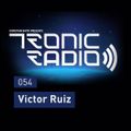 Tronic Podcast 054 with Victor Ruiz